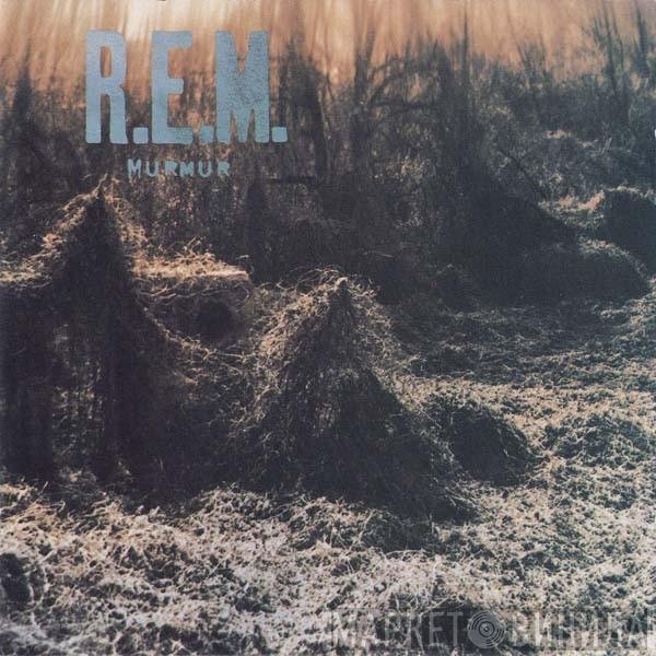 R.E.M.  - Murmur