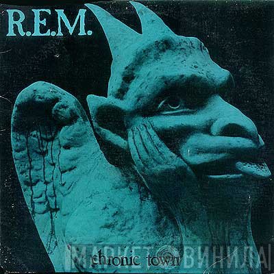 R.E.M.  - Chronic Town