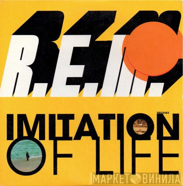 R.E.M. - Imitation Of Life