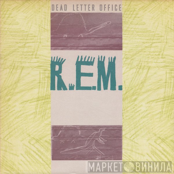 R.E.M.  - Dead Letter Office
