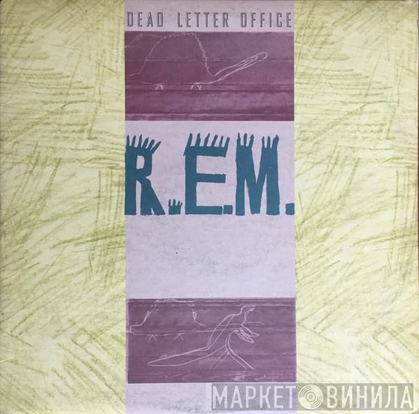 R.E.M.  - Dead Letter Office