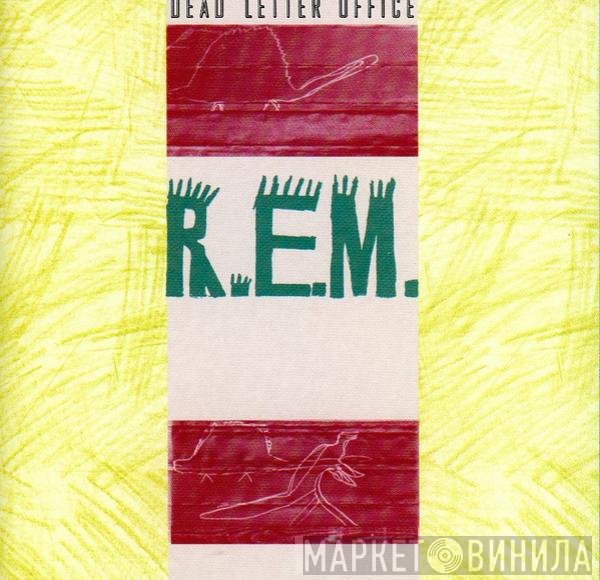 R.E.M.  - Dead Letter Office