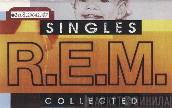 R.E.M.  - Singles Collected