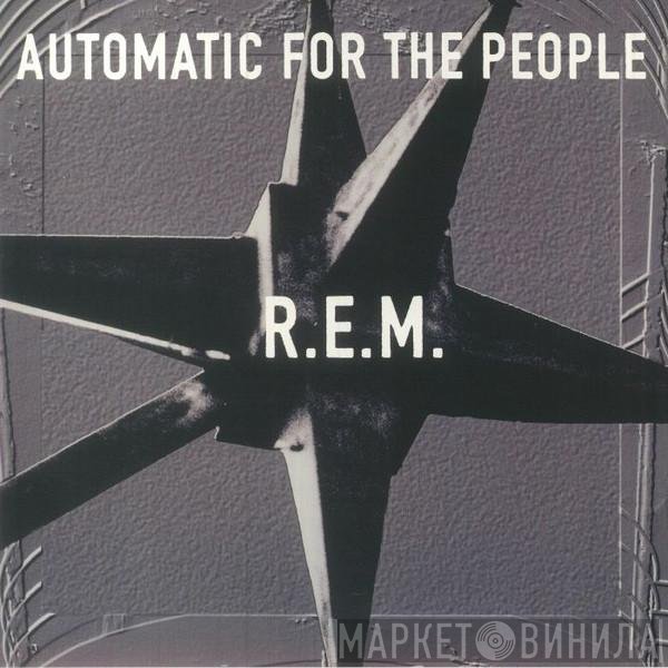 R.E.M.  - Automatic For The People