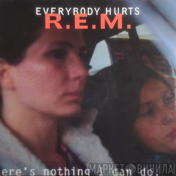 R.E.M. - Everybody Hurts