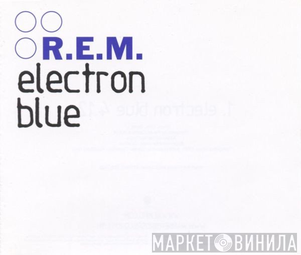R.E.M. - Electron Blue