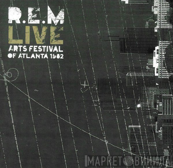 R.E.M. - Live:  Arts Festival Of Atlanta 1982