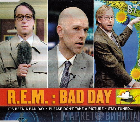 R.E.M.  - Bad Day