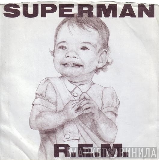 R.E.M.  - Superman