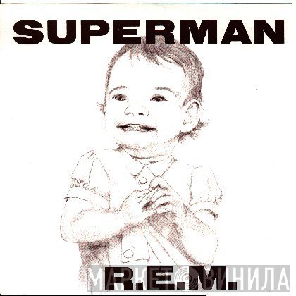 R.E.M.  - Superman