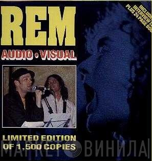R.E.M.  - Audio - Visual