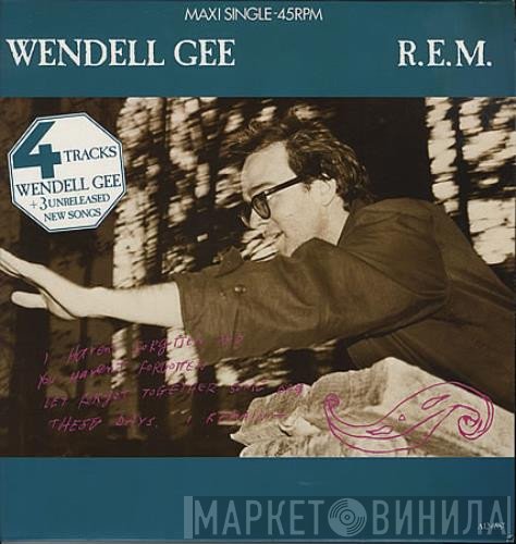 R.E.M.  - Wendell Gee