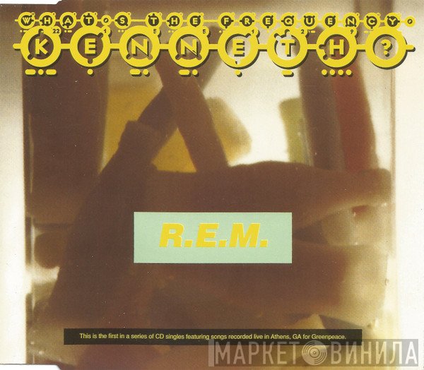 R.E.M.  - What's The Frequency, Kenneth?