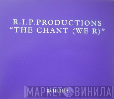 R.I.P. Productions - The Chant (We R)