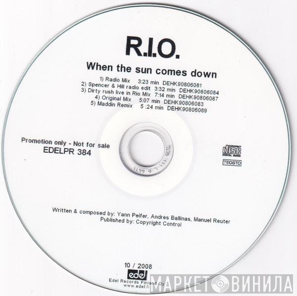 R.I.O  - When The Sun Comes Down