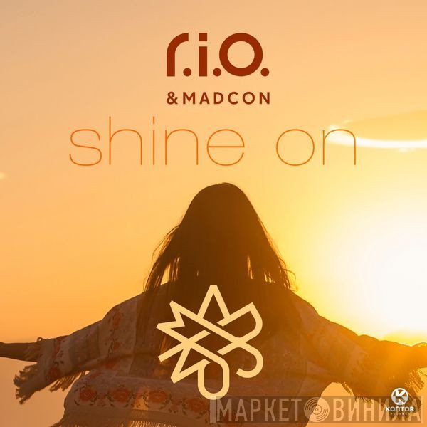 R.I.O & Madcon  - Shine On