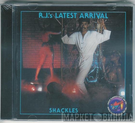 R.J.'s Latest Arrival  - Shackles