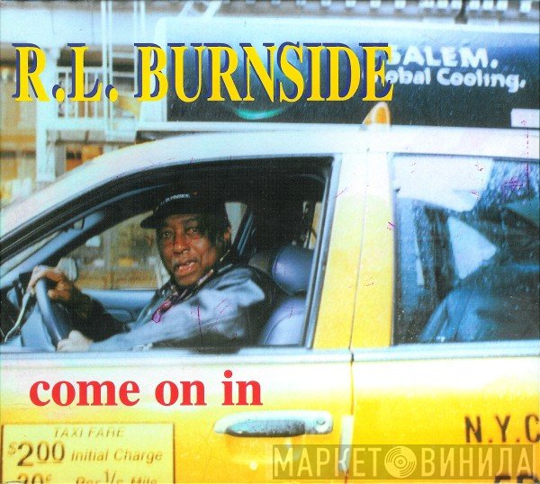R.L. Burnside  - Come On In