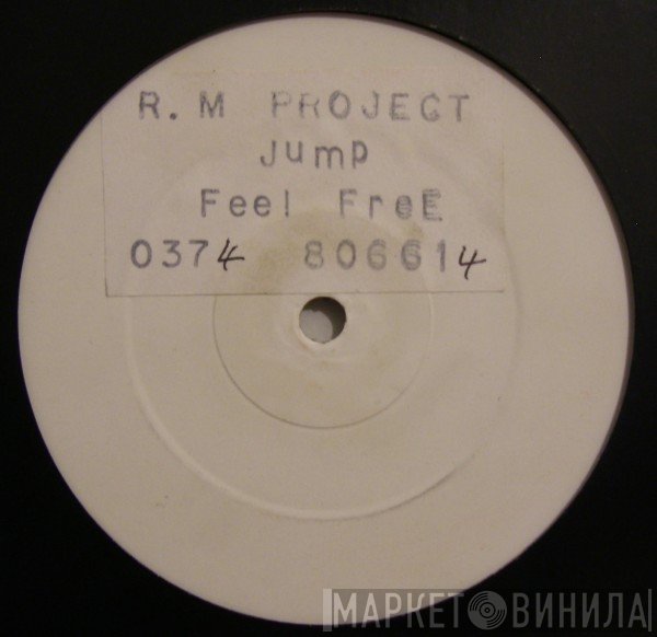 R.M. Project  - Jump / Feel Free