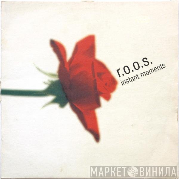R.O.O.S. - Instant Moments