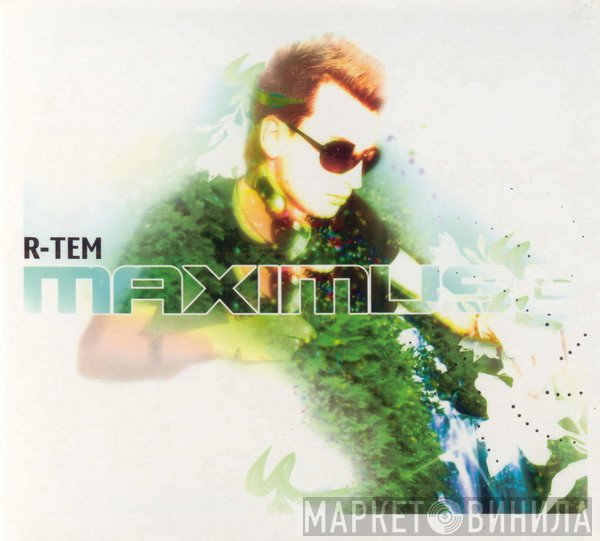 R-Tem  - Maximuse