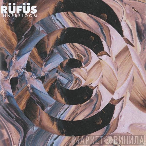 Rüfüs  - Innerbloom