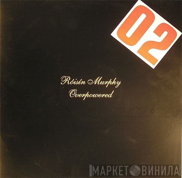 Róisín Murphy  - Overpowered