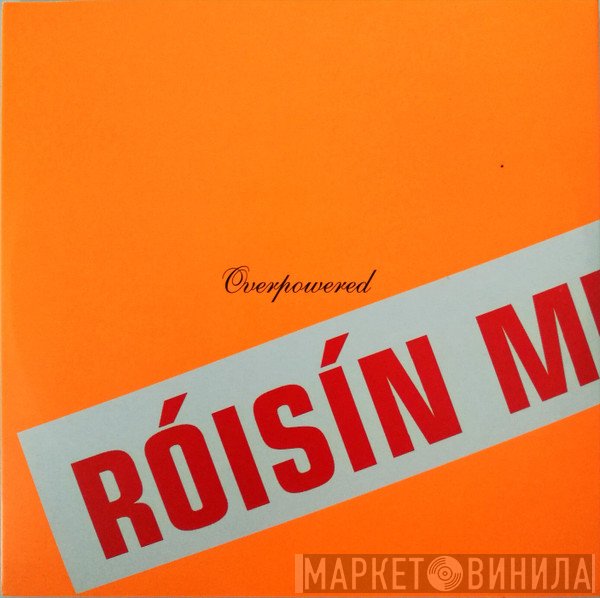 Róisín Murphy  - Overpowered