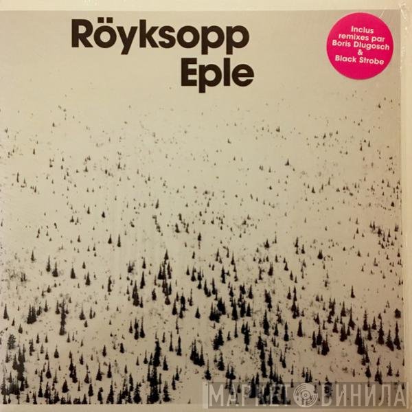 Röyksopp  - Eple