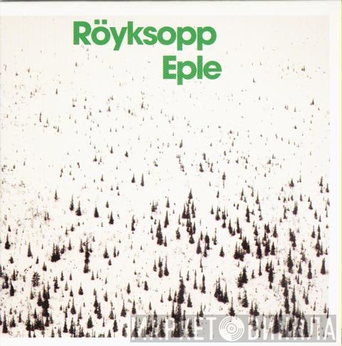 Röyksopp  - Eple