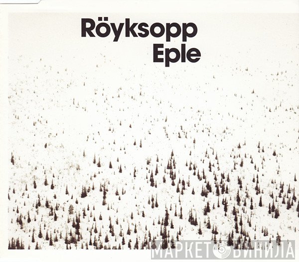 Röyksopp - Eple