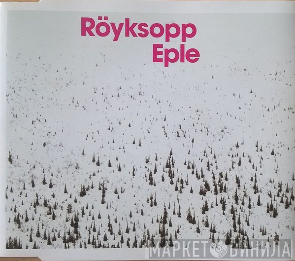 Röyksopp  - Eple