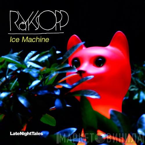 Röyksopp  - Ice Machine (Remixes)