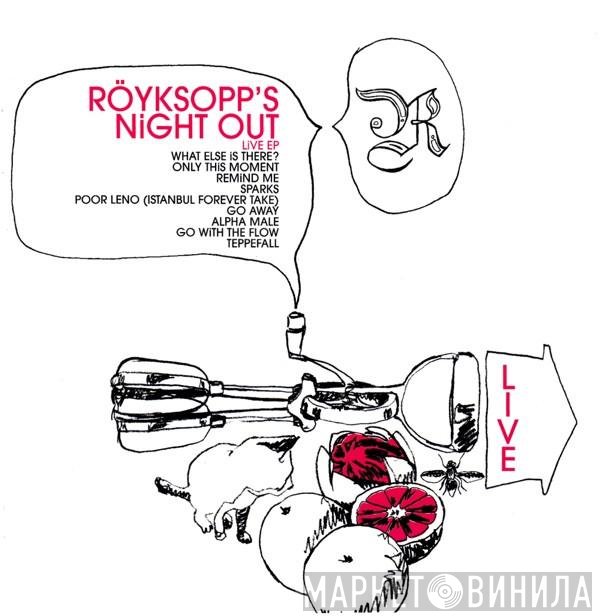 Röyksopp  - Röyksopp's Night Out (Live EP)