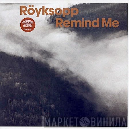 Röyksopp - Remind Me