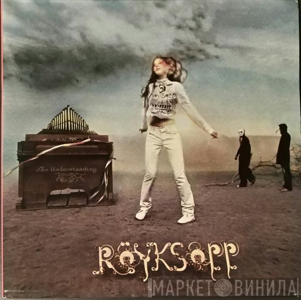 Röyksopp - The Understanding