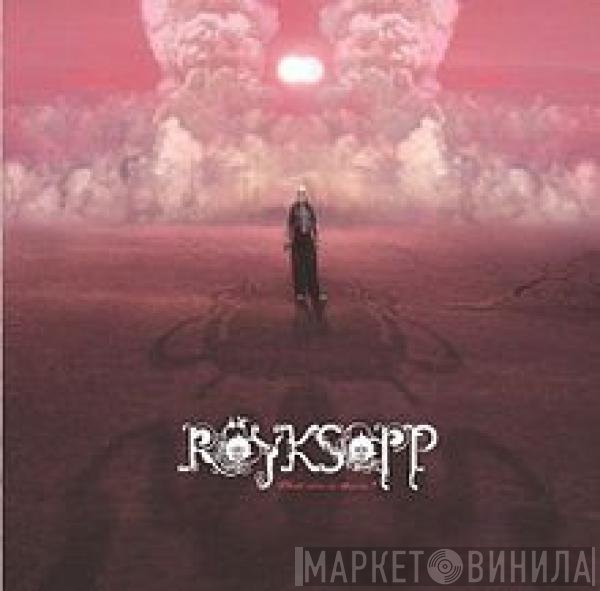 Röyksopp  - What Else Is There?
