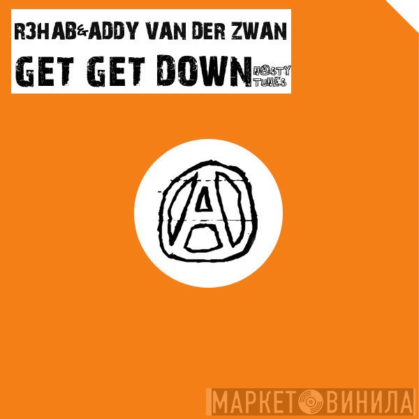R3hab & Addy van der Zwan  - Get Get Down