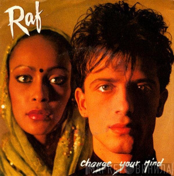 RAF   - Change Your Mind