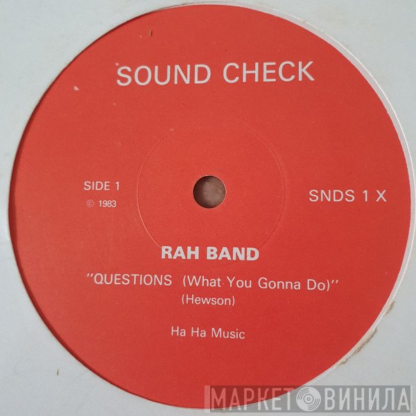 RAH Band - Questions (What You Gonna Do)