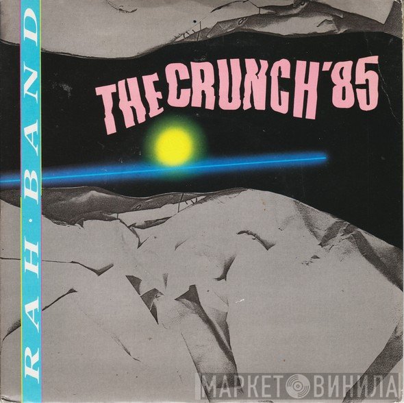 RAH Band - The Crunch´85