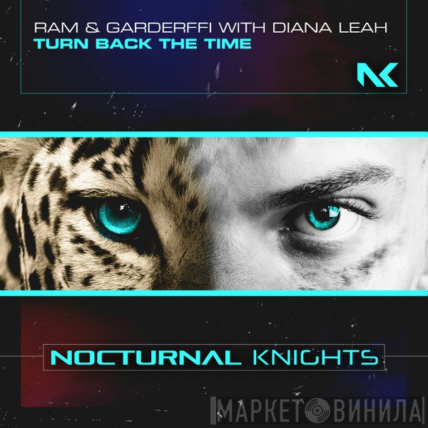 RAM  & Garderffi With Diana Leah  - Turn Back The Time