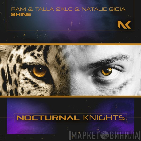 RAM  & Talla 2XLC & Natalie Gioia  - Shine
