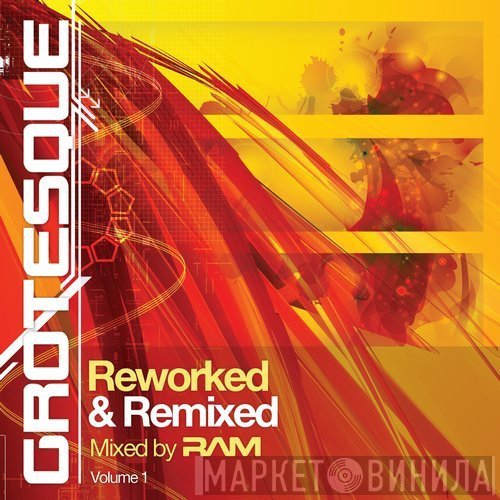 RAM   - Grotesque Reworked & Remixed Volume 1