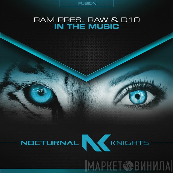 RAM  Pres. RAW  & D10  - In The Music