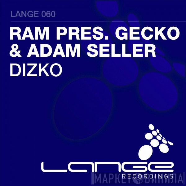 RAM  Pres. Gecko  & Adam Seller  - Dizko