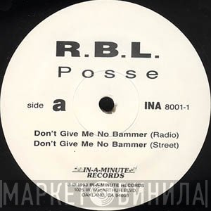 RBL Posse  - Don't Give Me No Bammer