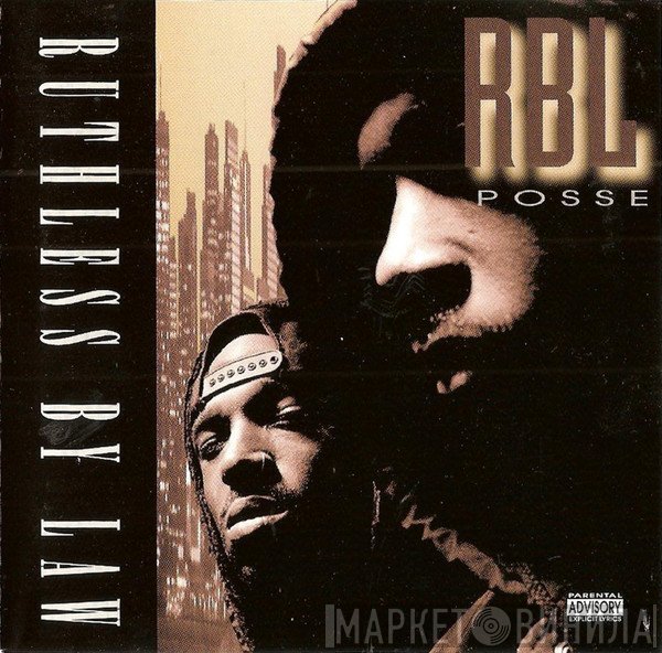 RBL Posse  - Ruthless By Law