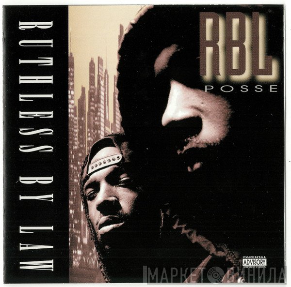 RBL Posse  - Ruthless By Law