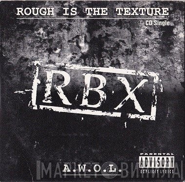 RBX  - Rough Is The Texture